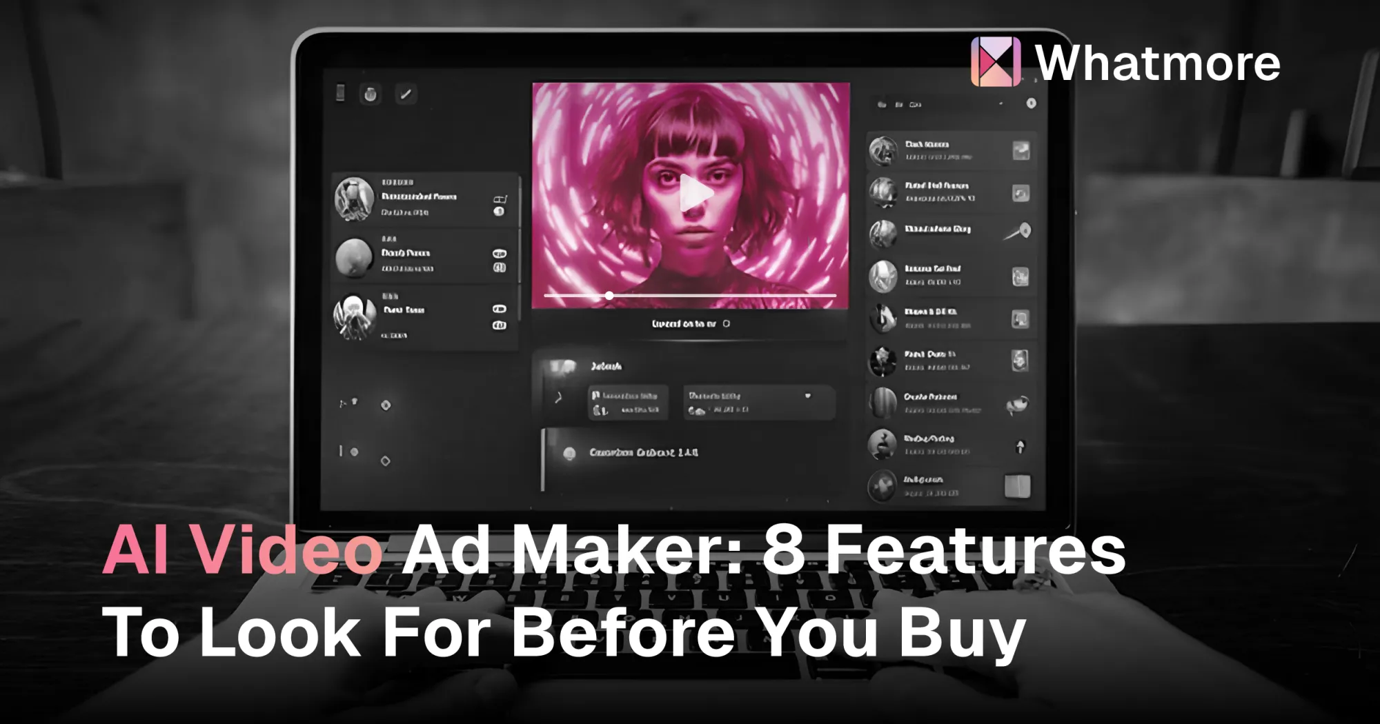 AI Video Ad Maker: 8 Features To Look For Before You Buy