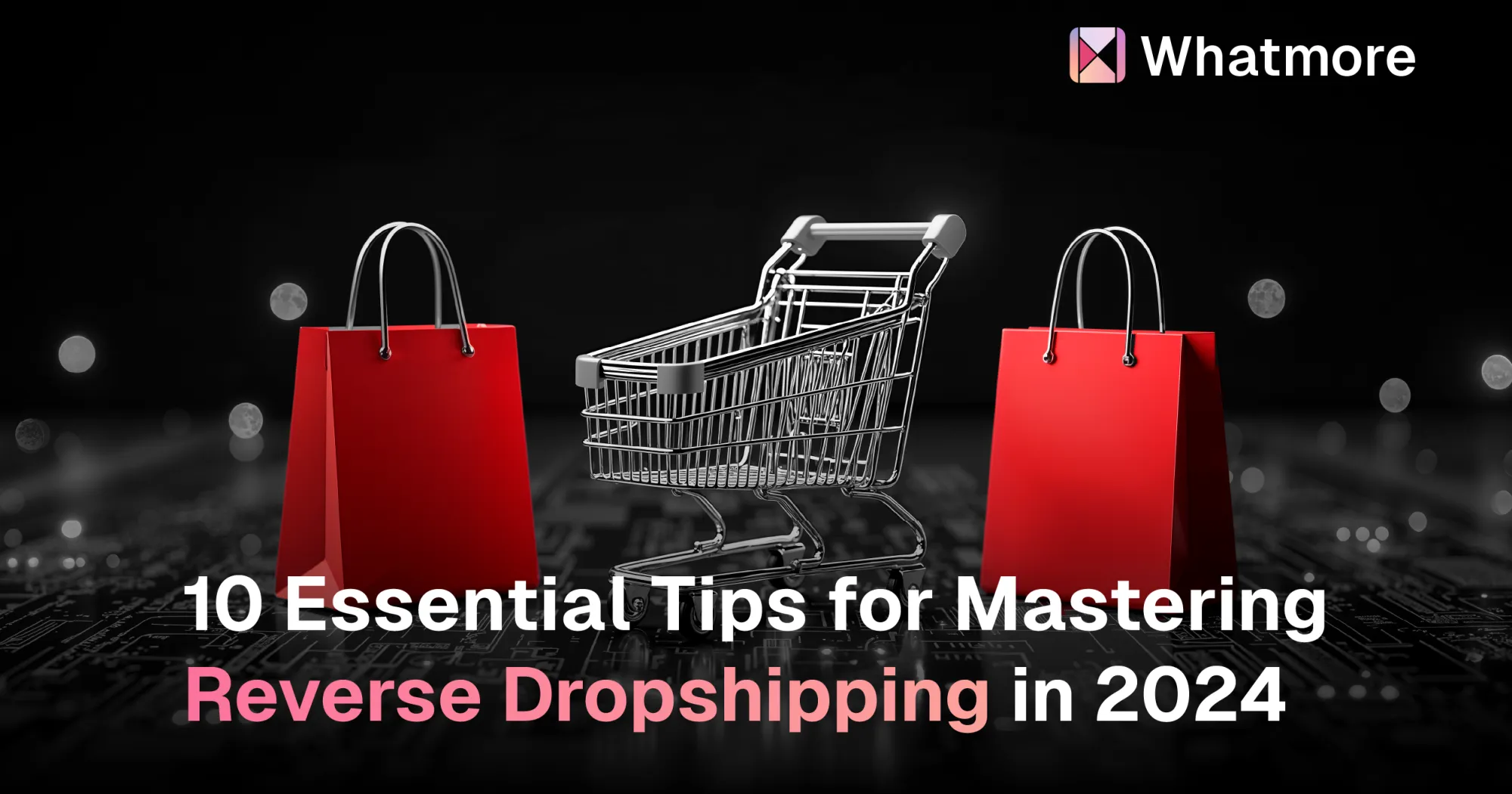 What is Reverse Dropshipping? How Does it Work in 2024?