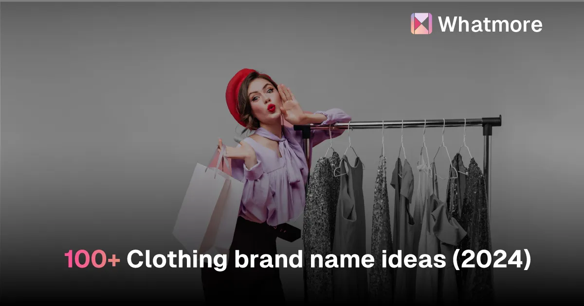 100+ Clothing brand name ideas (2024)