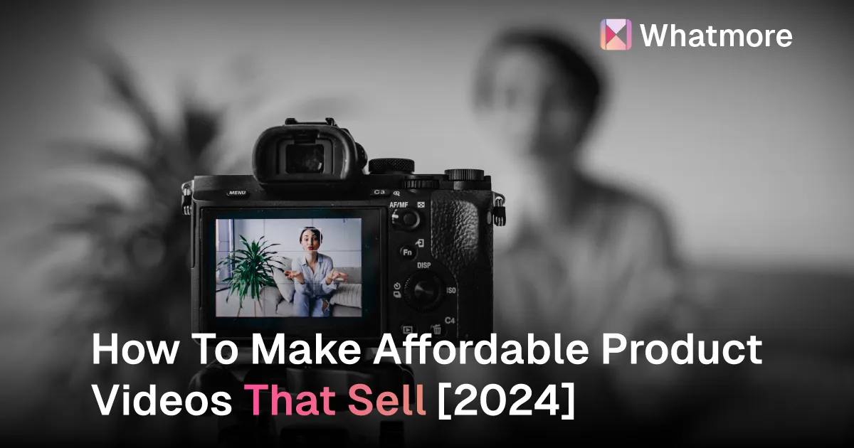 How To Make Product Videos That Sell + 10 examples [2024]