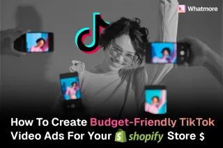 Budget-friendly TikTok video ads for Shopify stores